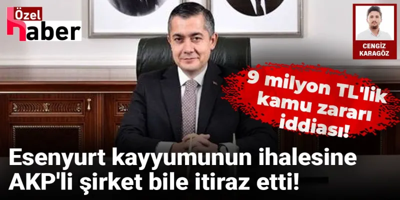 Esenyurt Belediyesi'nde Şok İddia! AKP'li Şirket Bile İtiraz Etti!