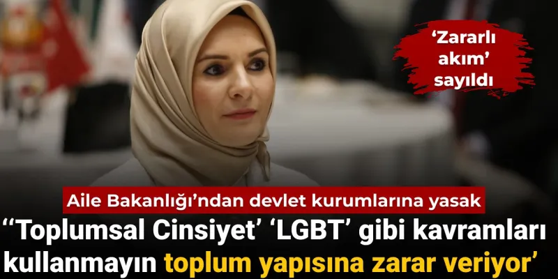 Aile Bakanlığı'ndan Şok Yasak! Toplumsal Cinsiyet Kavramı Neden Yasaklandı?