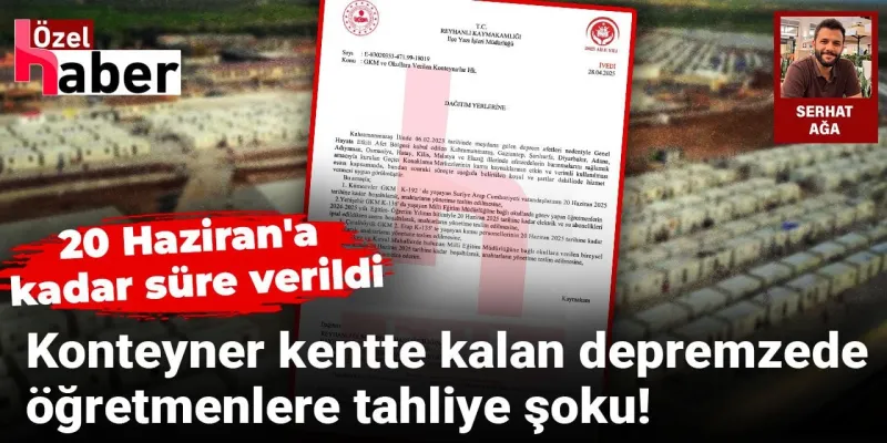 Depremzede Öğretmenlere Tahliye Şoku! 20 Haziran'a Kadar Süre Mi?