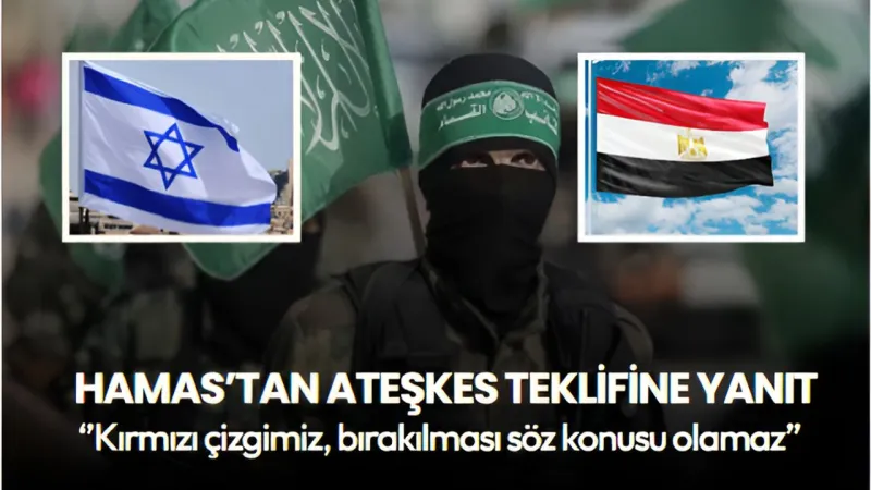 Hamas'tan İsrail'e Şok Cevap: Silahlar Kırmızı Çizgimiz!