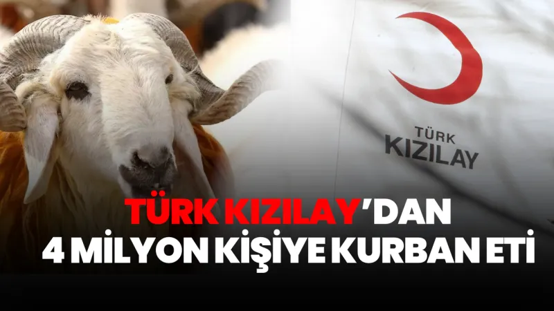 Kızılay'dan Rekor Kurban Bağışı! Milyonlarca Kişiye Ulaşacak
