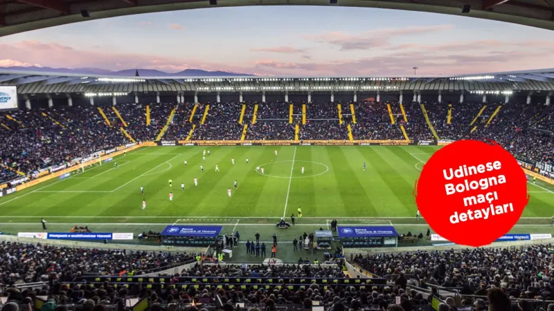 Udinese Bologna Maçı: Şampiyonlar Ligi Bileti İçin Kritik Randevu!