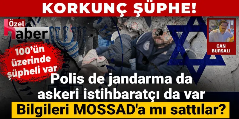 Türkiye'de MOSSAD Operasyonu: Kimler Bilgi Sattı? Şok İddialar!