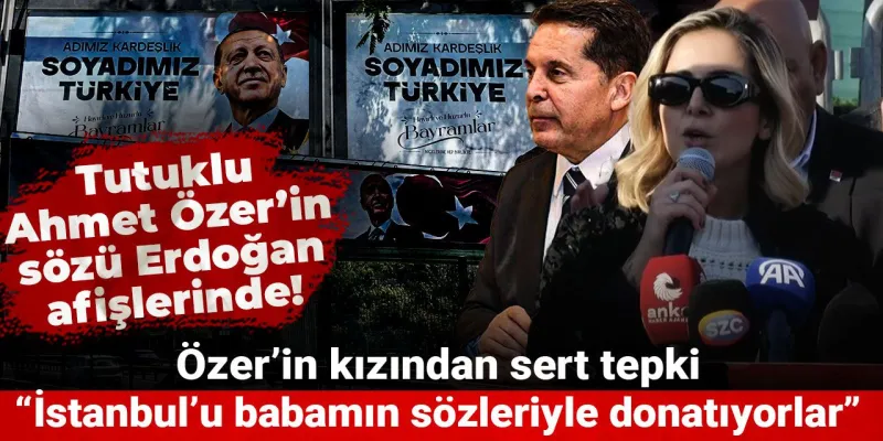 Erdoğan'dan Şok Hamle! Tutuklu Başkanın Sözüyle İstanbul'u Donattı!